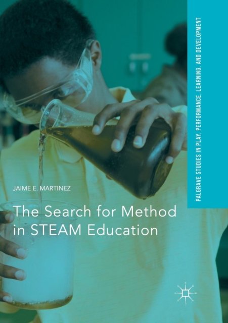 The Search for Method in STEAM Education