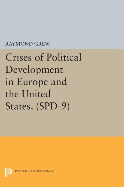 Crises of Political Development in Europe and the United States. (SPD–9)