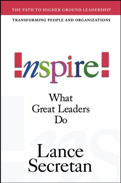 Inspire! What Great Leaders Do