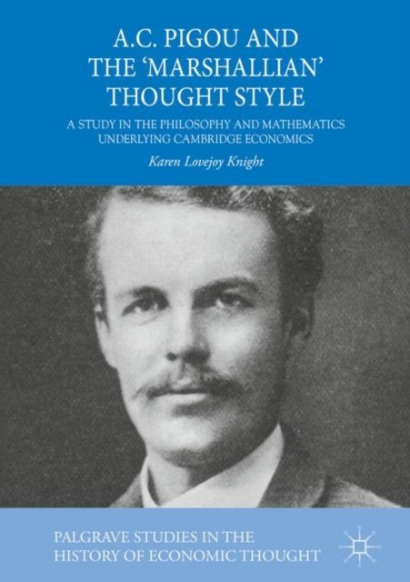 A.C. Pigou and the ''Marshallian'' Thought Style