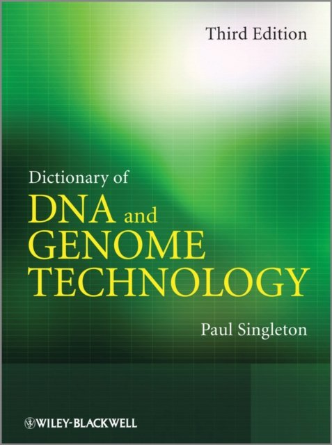 Dictionary of DNA and Genome Technology, 3e