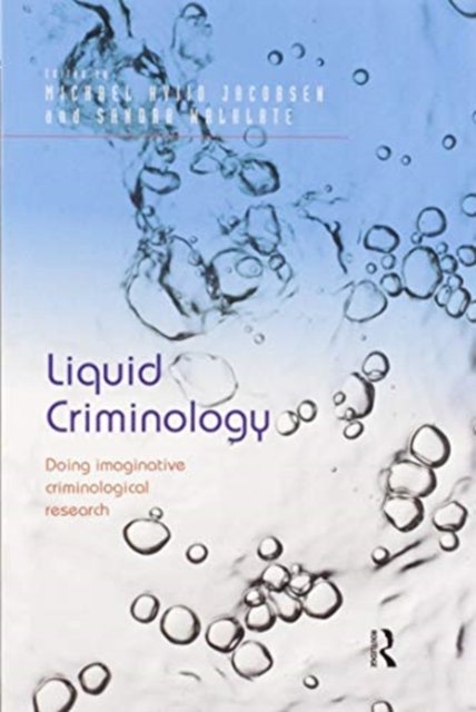 Liquid Criminology