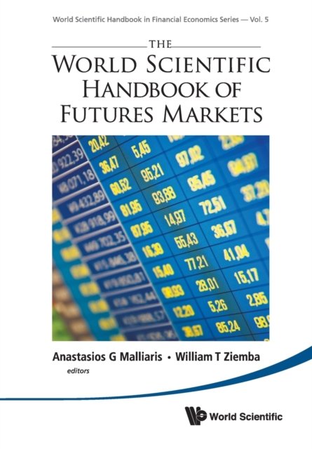 The World Scientific Handbook of Futures Markets