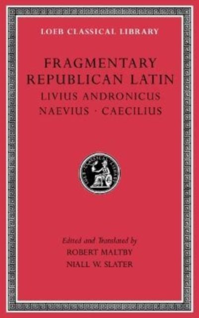 Fragmentary Republican Latin, Volume VI