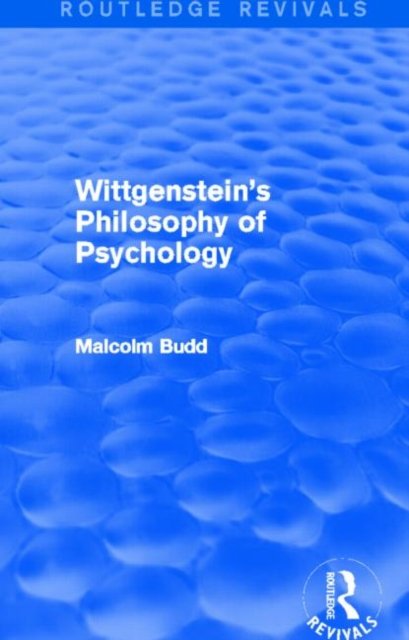 Wittgenstein''s Philosophy of Psychology