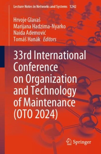 33rd International Conference on Organization and Technology of Maintenance, Oto 2024
