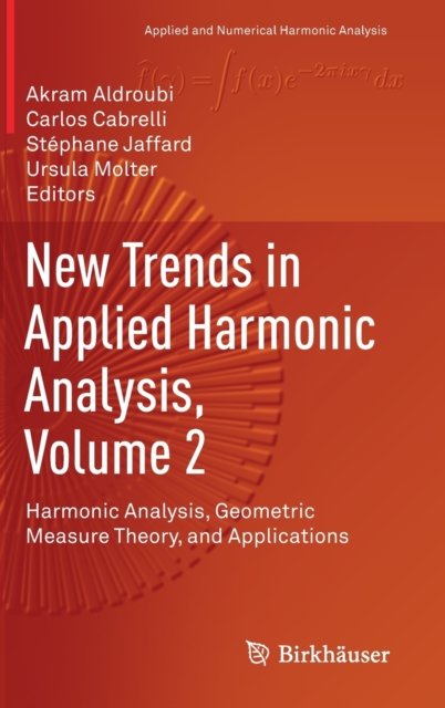 New Trends in Applied Harmonic Analysis, Volume 2
