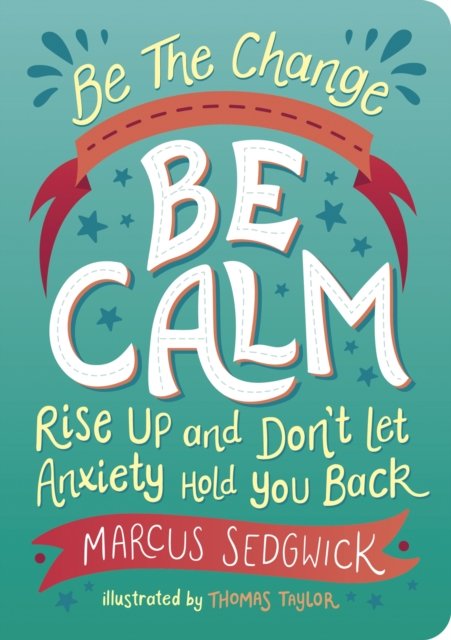 Be The Change: Be Calm