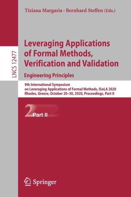 Leveraging Applications of Formal Methods, Verification and Validation
