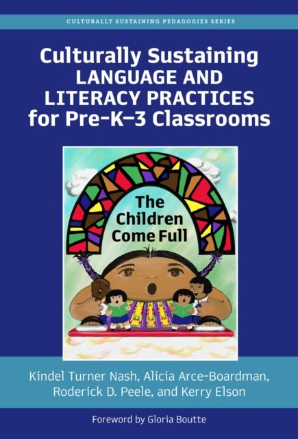 Culturally Sustaining Language and Literacy Practices for Pre-KOCo3 Classrooms