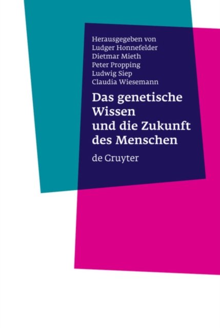 Das Genetische Wissen Und Die Zukunft Des Menschen