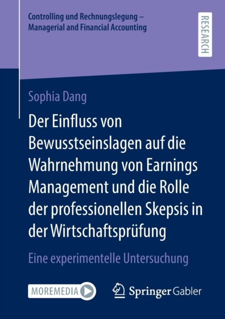 Der Einfluss von Bewusstseinslagen auf die Wahrnehmung von Earnings Management und die Rolle der professionellen Skepsis in der Wirtschaftsprufung