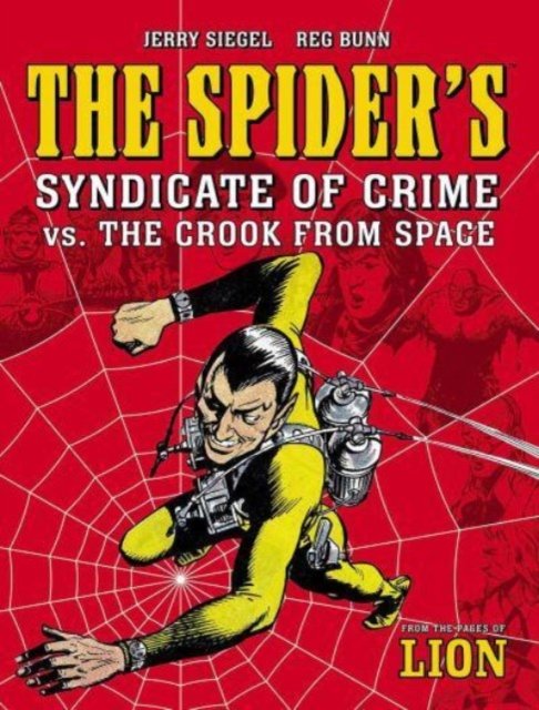 The Spider''s Syndicate of Crime vs. The Crook From Space