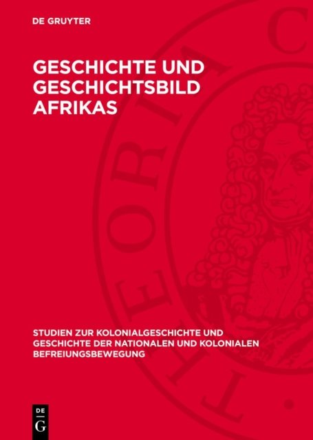 Geschichte und Geschichtsbild Afrikas