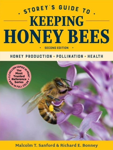 Storey''s Guide to Keeping Honey Bees, 2nd Edition