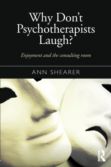 Why Don''t Psychotherapists Laugh?