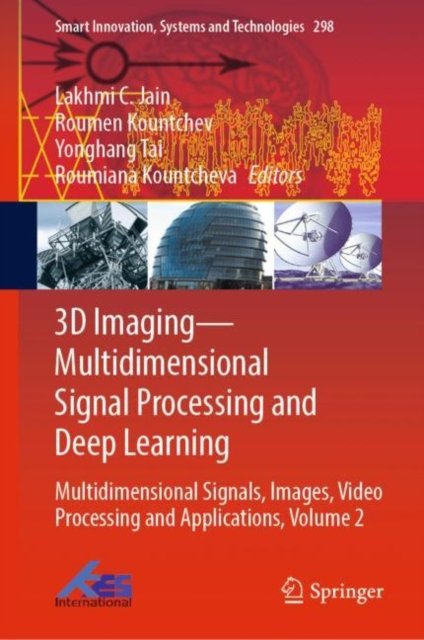 3D Imaging - Multidimensional Signal Processing and Deep Learning