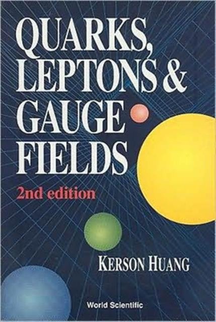 QUARKS, LEPTONS & GAUGE (2ND ED)