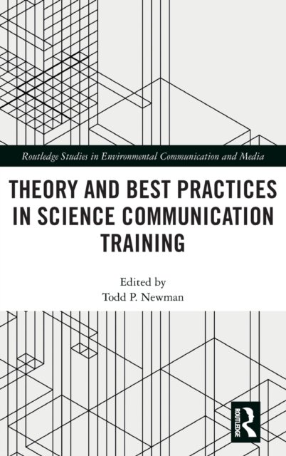 Theory and Best Practices in Science Communication Training