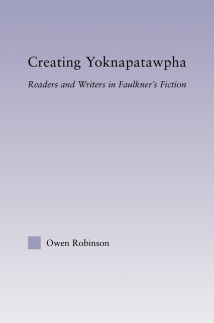 Creating Yoknapatawpha