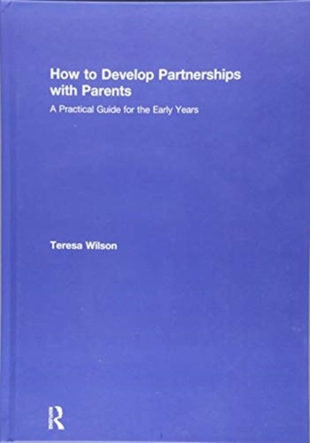 How to Develop Partnerships with Parents