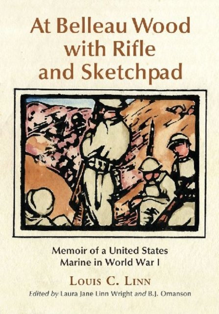 At Belleau Wood with Rifle and Sketchpad