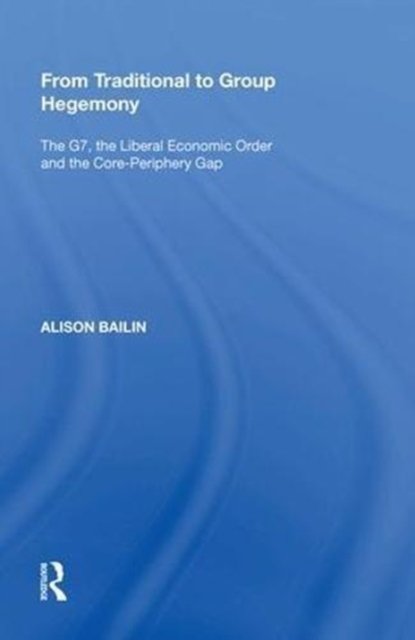 From Traditional to Group Hegemony