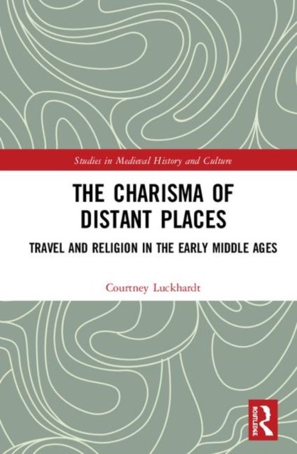 The Charisma of Distant Places
