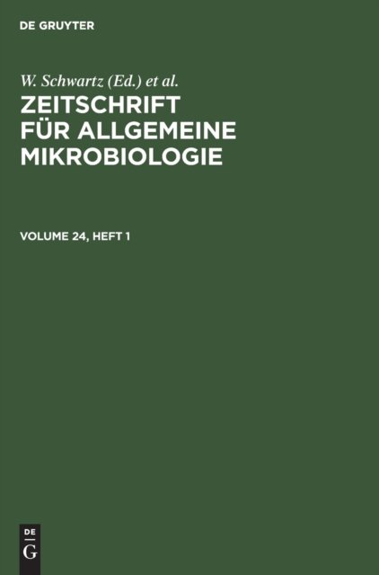 Zeitschrift fur Allgemeine Mikrobiologie. Volume 24, Heft 1