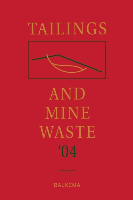 Tailings and Mine Waste '04