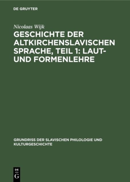 Geschichte der altkirchenslavischen Sprache, Teil 1