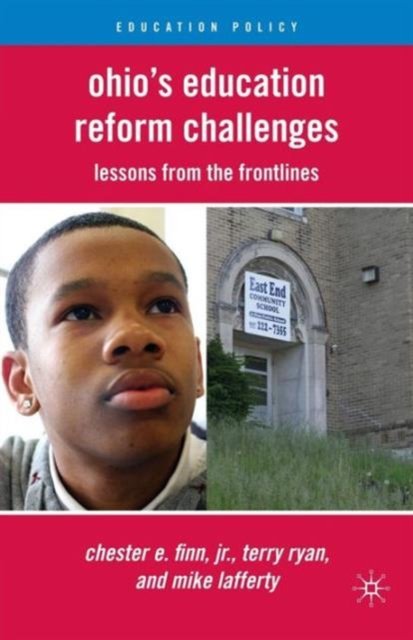 Ohio''s Education Reform Challenges