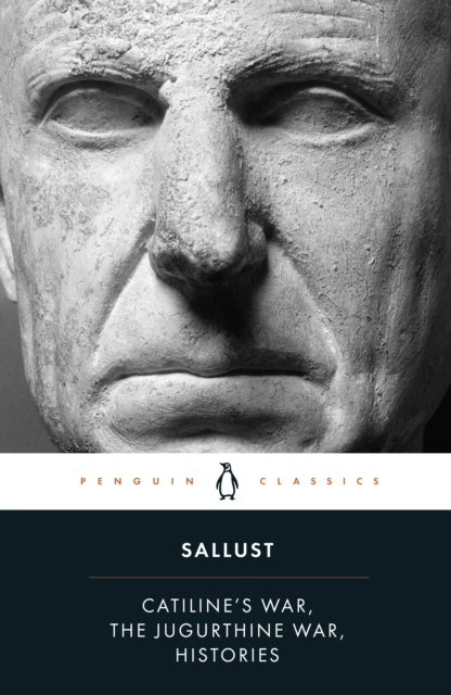 Catiline's War, The Jugurthine War, Histories
