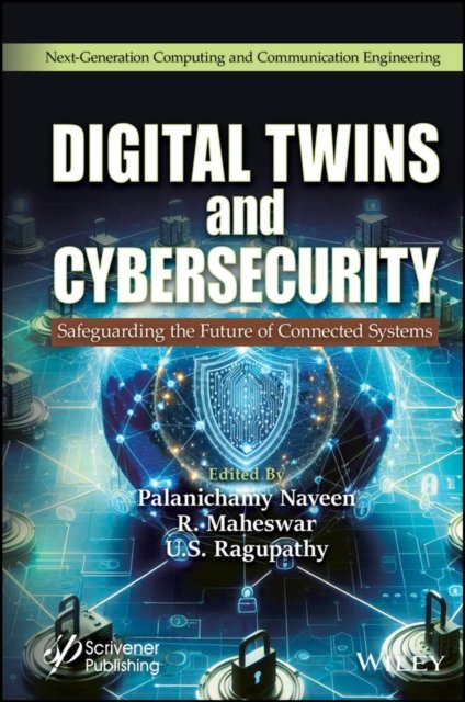 Digital Twins and Cybersecurity – Safeguarding the  Future of Connected Systems