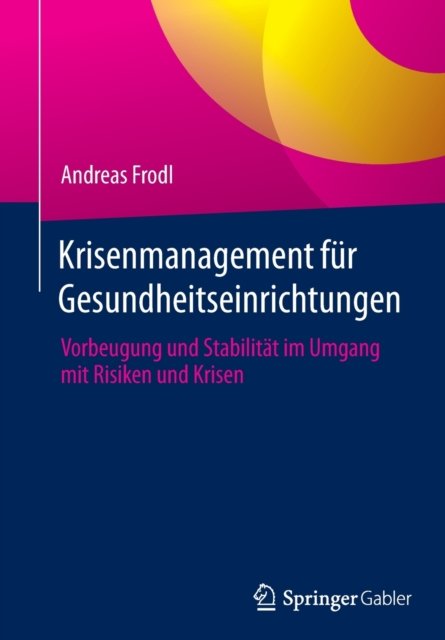 Krisenmanagement fur Gesundheitseinrichtungen