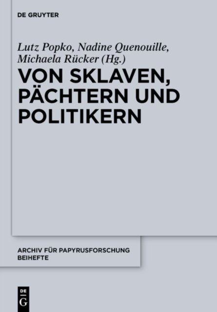 Von Sklaven, Pachtern und Politikern
