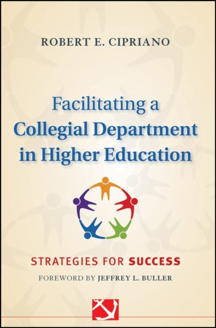 Facilitating a Collegial Department in Higher Education