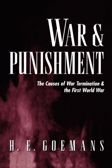 War and Punishment – The Causes of War Termination and the First World War