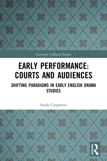 Early Performance - Courts and Audiences