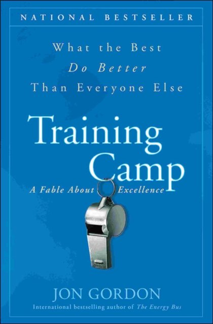 Training Camp – What the Best Do Better than Everyone Else