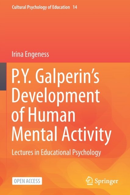 P.Y. Galperin''s Development of Human Mental Activity
