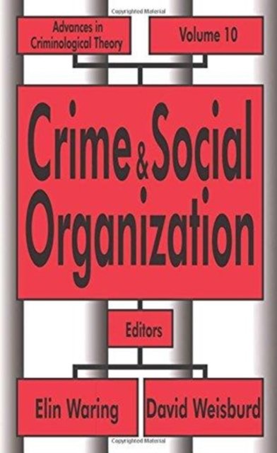 Crime and Social Organization