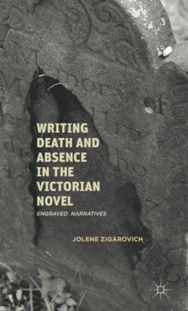 Writing Death and Absence in the Victorian Novel