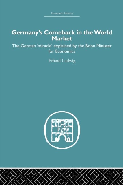 Germany''s Comeback in the World Market