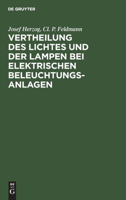 Vertheilung Des Lichtes Und Der Lampen Bei Elektrischen Beleuchtungsanlagen