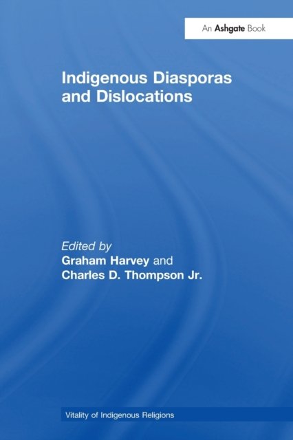 Indigenous Diasporas and Dislocations