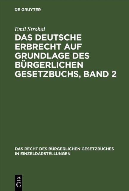 deutsche Erbrecht auf Grundlage des Bürgerlichen Gesetzbuchs, Band 2