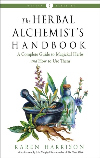 The Herbal Alchemist''s Handbook