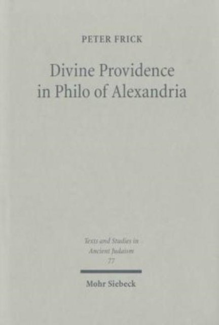 Divine Providence in Philo of Alexandria
