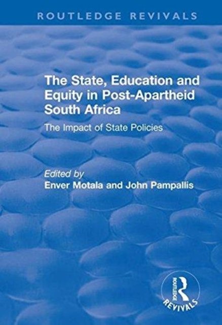 The State, Education and Equity in Post-Apartheid South Africa